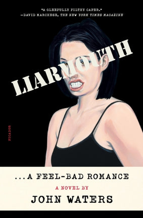 Liarmouth: A Feel-Bad Romance