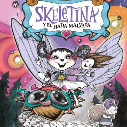 Skeletina Y El Hada Malvada [Spanish Ed]