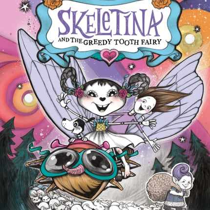 Skeletina and the Greedy Tooth Fairy