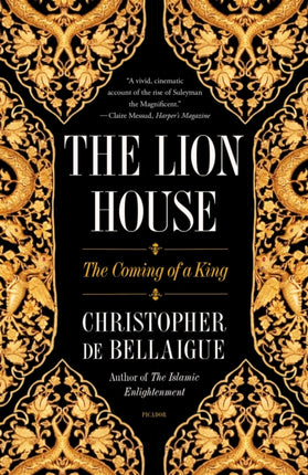 The Lion House: The Coming of a King