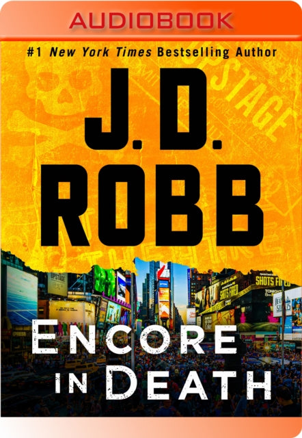 Encore in Death: An Eve Dallas Novel