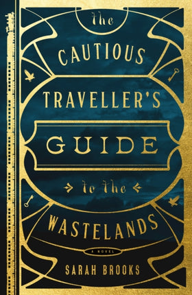 The Cautious Travellers Guide to the Wastelands