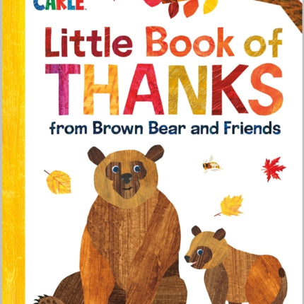 Little Book of Thanks from Brown Bear and Friends World of Eric Carle