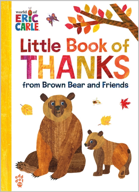 Little Book of Thanks from Brown Bear and Friends World of Eric Carle