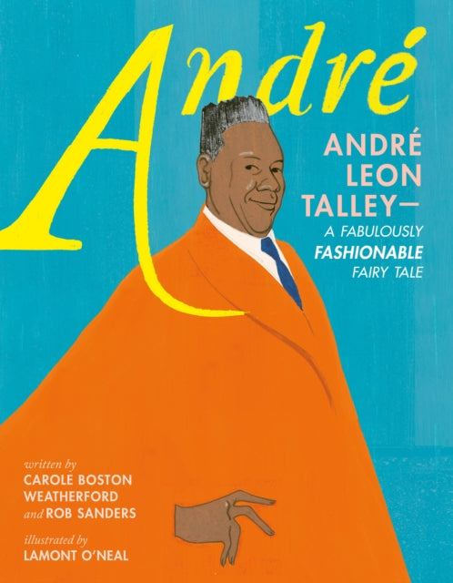 André André Leon TalleyA Fabulously Fashionable Fairy Tale