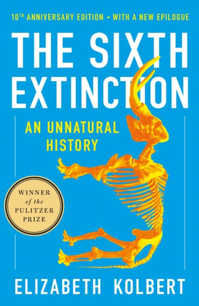 The Sixth Extinction 10th Anniversary Edition