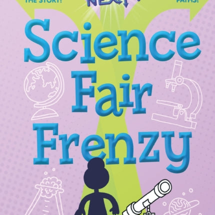 What Happens Next?: Science Fair Frenzy