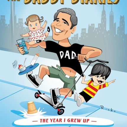 The Daddy Diaries: The Year I Grew Up