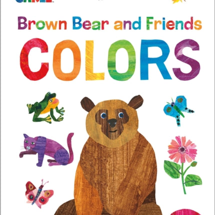 Brown Bear and Friends Colors World of Eric Carle