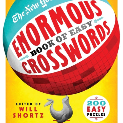 The New York Times Enormous Book of Easy Crosswords: 200 Easy Puzzles