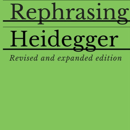 Rephrasing Heidegger