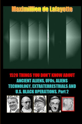 1520 Things You Dont Know About Ancient AliensUFOsAliens Technology and U.S. Black Operations