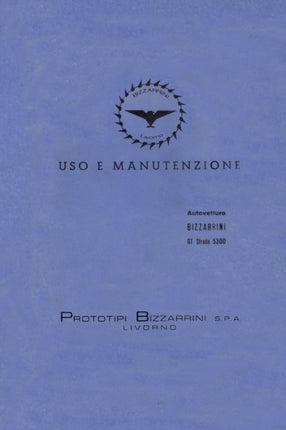 Bizzarrini GT Strada 5300 Owners Manual Reproduction