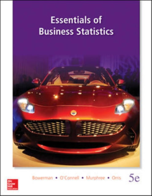 Essentials of Business Statistics (Int'l Ed)