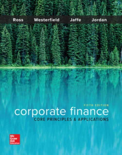 Corporate Finance Core Principles and Applications IRWIN FINANCE