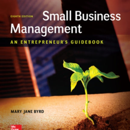 Small Business Management: An Entrepreneur's Guidebook