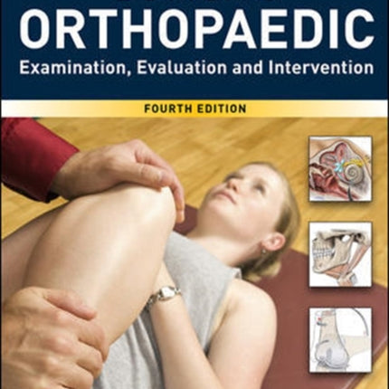 Dutton's Orthopaedic: Examination, Evaluation and Intervention, Fourth Edition