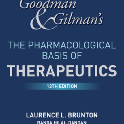 Goodman and Gilmans The Pharmacological Basis of Therapeutics 13th Edition MEDICALDENISTRY