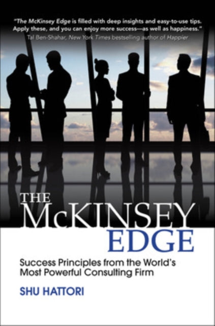 The McKinsey Edge: Success Principles from the World’s Most Powerful Consulting Firm