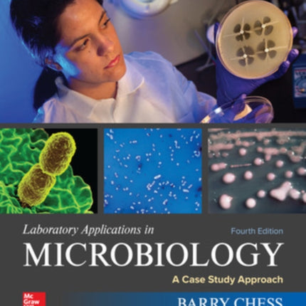 Laboratory Applications in Microbiology: A Case Study Approach