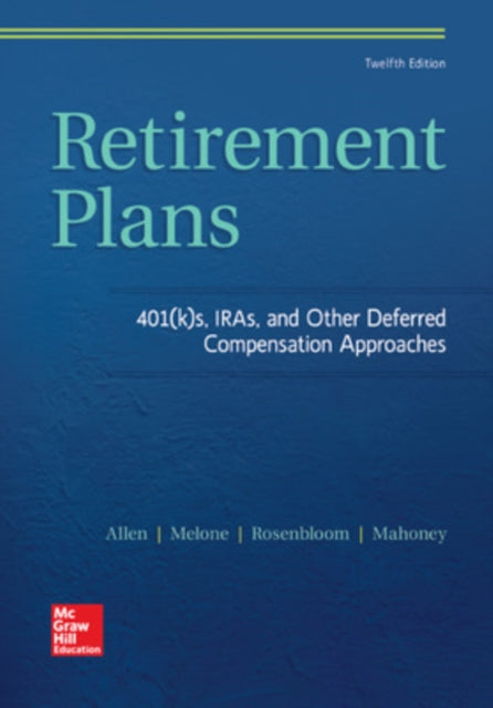 Retirement Plans 401ks IRAs and Other Deferred