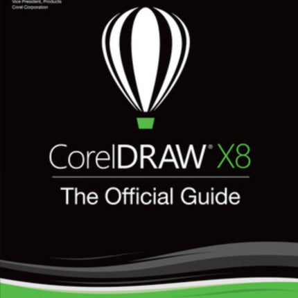 CorelDRAW X8: The Official Guide