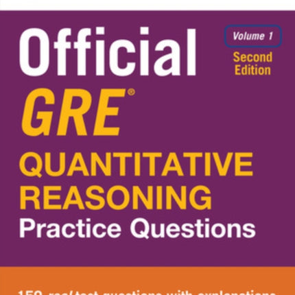 Official GRE Quantitative Reasoning Practice Questions, Second Edition, Volume 1