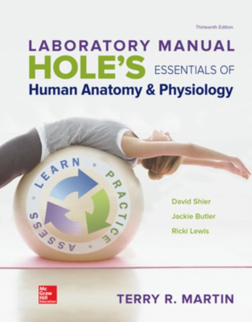 LABORATORY MANUAL FOR HOLES ESSENTIALS OF HUMAN ANATOMY  PHYSIOLOGY