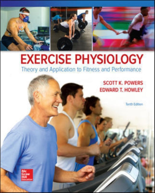 Exercise Physiology Theory and Application to Fitness and Performance BB PHYSICAL EDUCATION