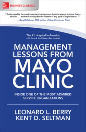 Management Lessons from Mayo Clinic: Inside One of the World's Most Admired Service Organizations