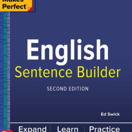 Practice Makes Perfect English Sentence Builder, Second Edition