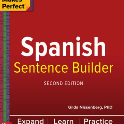 Practice Makes Perfect Spanish Sentence Builder, Second Edition