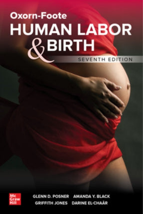 OxornFoote Human Labor and Birth Seventh Edition