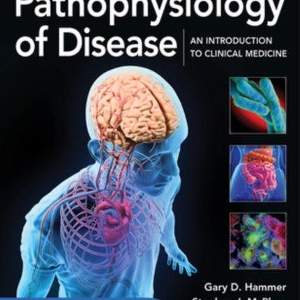 Pathophysiology of Disease: An Introduction to Clinical Medicine 8E