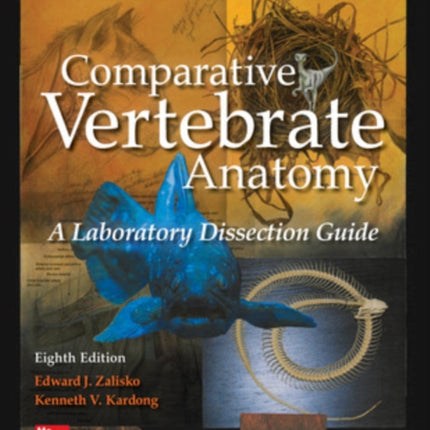 ISE Comparative Vertebrate Anatomy: A Laboratory Dissection Guide