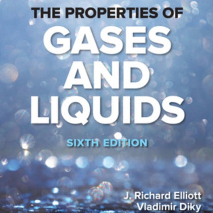 The Properties of Gases and Liquids, Sixth Edition