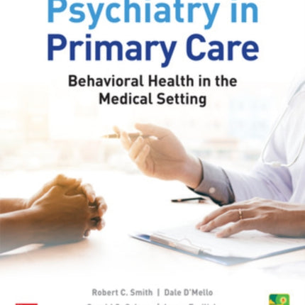 Essentials of Psychiatry in Primary Care: Behavioral Health in the Medical Setting