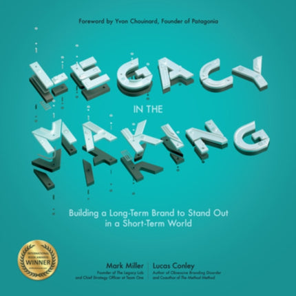 Legacy in the Making Building a LongTerm Brand to