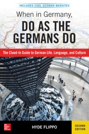When in Germany Do as the Germans Do 2nd Edition