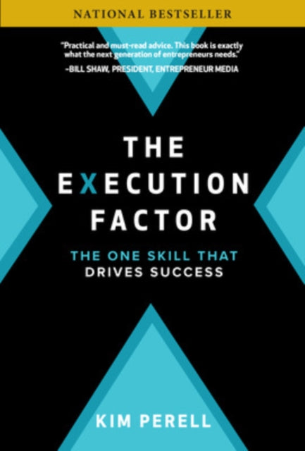 The Execution Factor: The One Skill that Drives Success