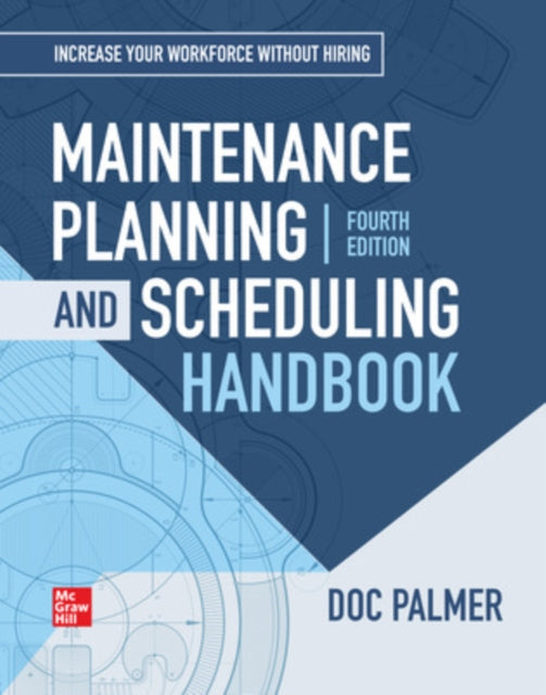 Maintenance Planning and Scheduling Handbook