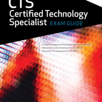 CTS Certified Technology Specialist Exam Guide, Third Edition