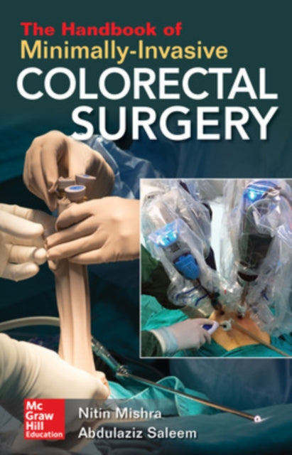 The Handbook of MinimallyInvasive Colorectal Surgery