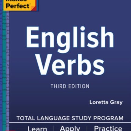 Practice Makes Perfect: English Verbs, Third Edition