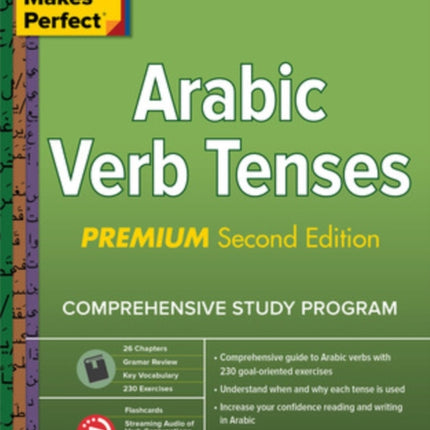 Practice Makes Perfect: Arabic Verb Tenses, Premium Second Edition