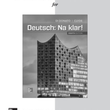 Workbook/Lab Manual for Deutsch: Na klar!