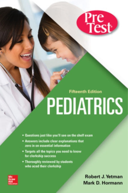 Pediatrics PreTest Self-Assessment And Review, Fifteenth Edition