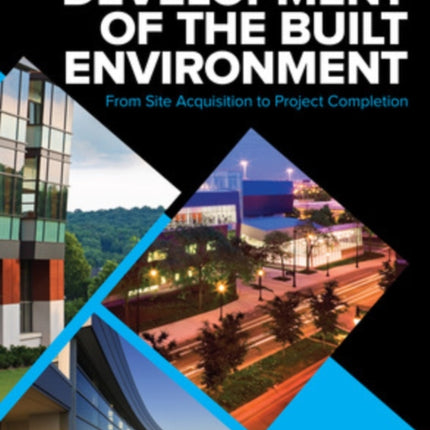 Development of the Built Environment From Site
