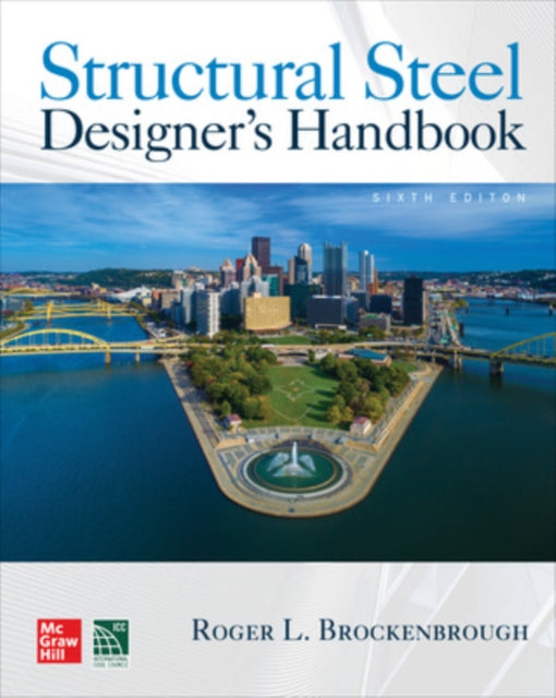Structural Steel Designers Handbook Sixth Edition