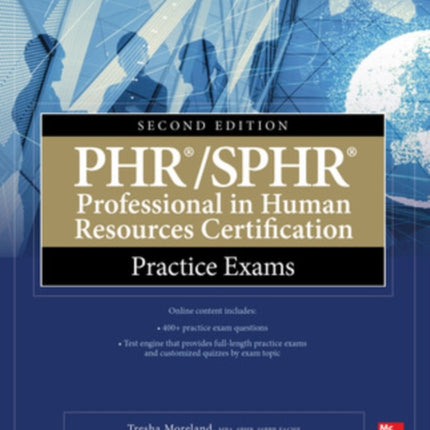 PHRSPHR Professional in Human Resources Certification Practice Exams Second Edition